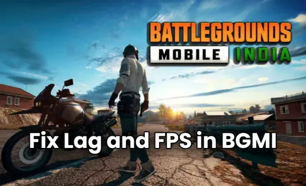 Fix Lag and Increase FPS in BGMI