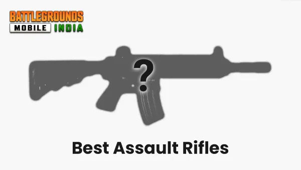 Best Assault Rifles in BGMI